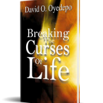 BREAKING THE CURSES OF LIFE